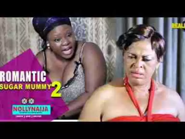 Video: Romantic Sugar Mummy Online Part 2